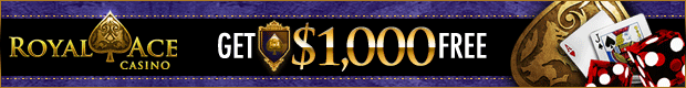 Generic $1,000 Free - Royal Ace Casino Generic $1,000 Free - Royal Ace Casino