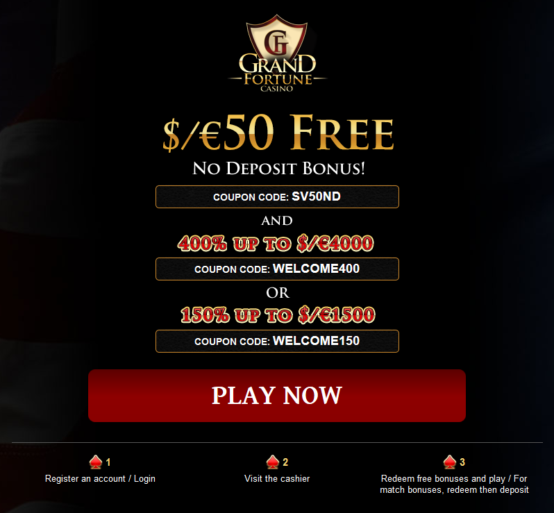Grand Fortune | Generic | 400% / 150% | $50 free chip