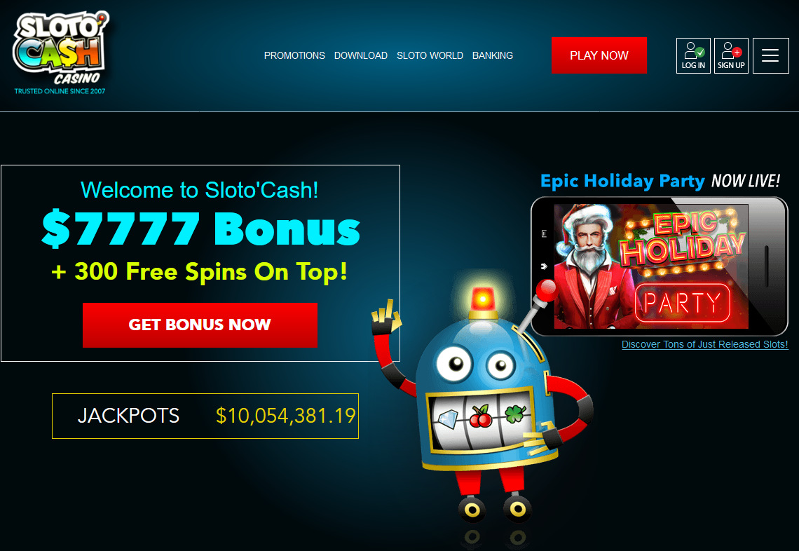 SlotoCash-Welcome


                                                          to Sloto'Cash!
                                                          $7777 Bonus +
                                                          300 Free Spins
                                                          On Top!