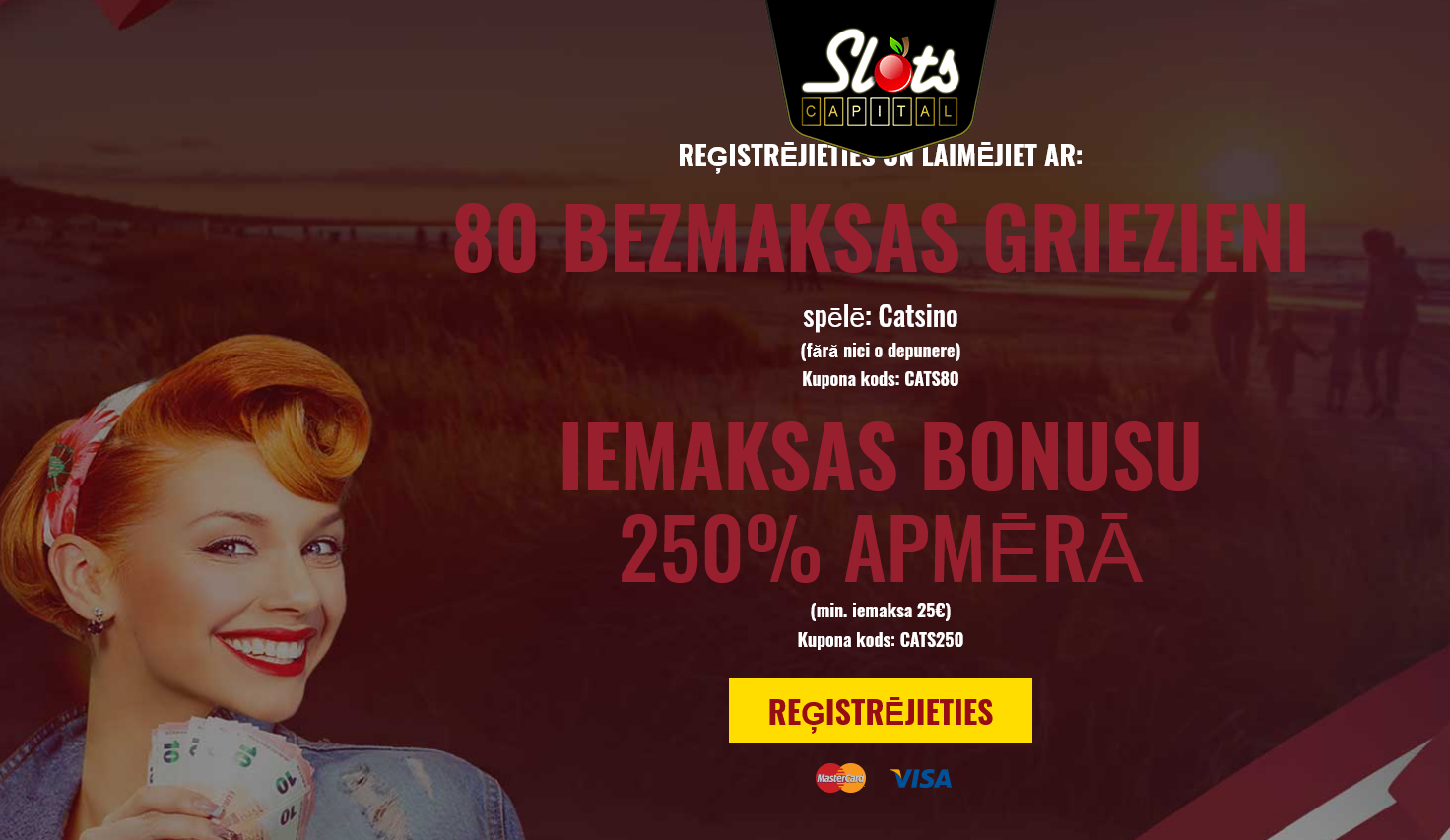 Slots Capital LV 80 Free Spins
                                    (Latvia)